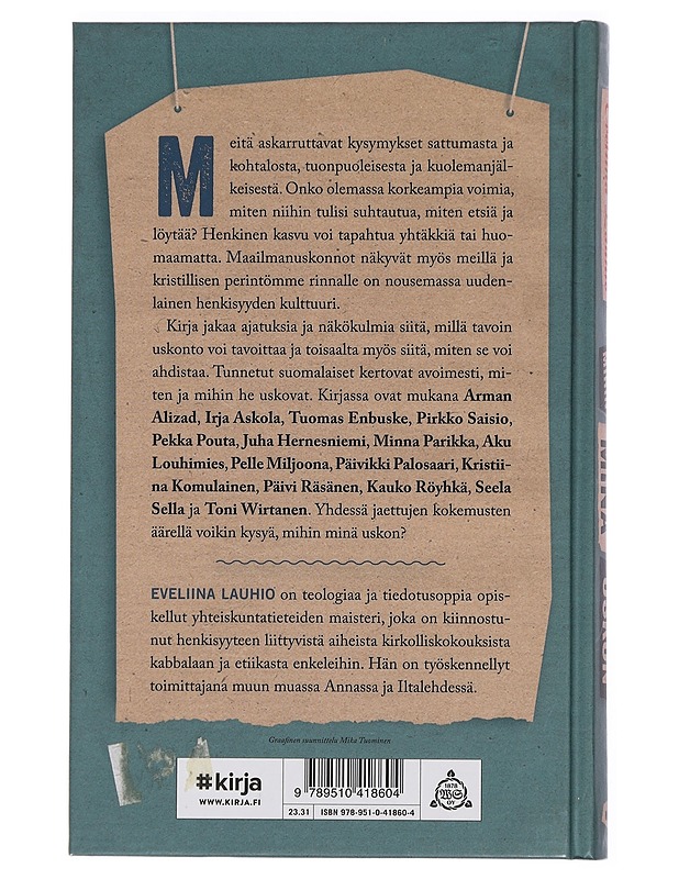 Mihin minä uskon - Eveliina Lauhio - Elämäkerrat ja muistelmat - 10105448614 - 1