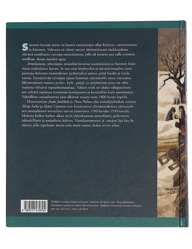 Armeliaisuus, yhteisöapu, sosiaaliturva : suomalaisten sosiaalisen turvan historia - Jaakkola, Jouko - Tietokirjat - 10105448628 - 1