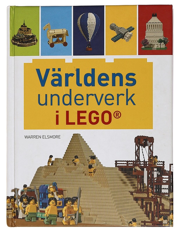 Världens underverk i LEGO - Elsmore, Warren - Tietokirjat ja oppaat - 10105448674 - 0