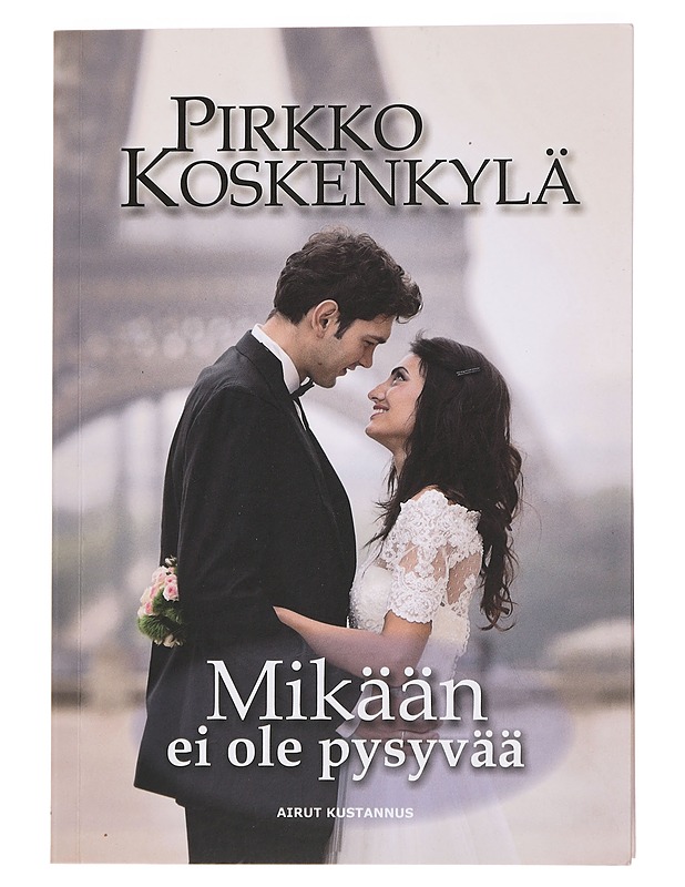 Mikään ei ole pysyvää - Pirkko Koskenkylä - Romaanit ja novellit - 10105448684 - 0