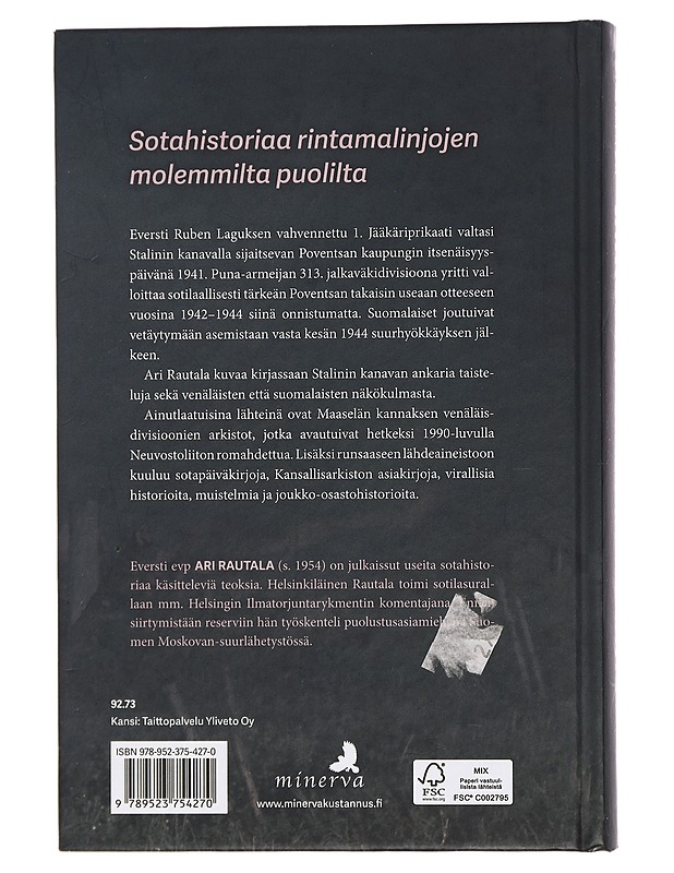 Jatkosota Stalinin kanavalla : taistelut suomalaisin ja venäläisin silmin - Ari Rautala - Historiakirjat - 10105448686 - 1