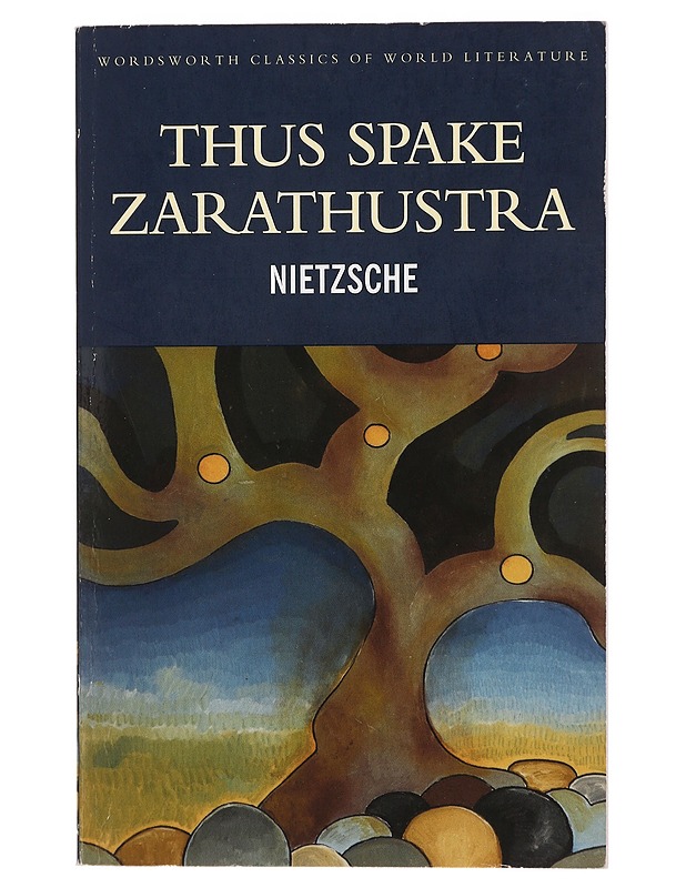 Thus spake Zarathustra - Nietzsche, Friedrich - Romaanit ja novellit - 10105448695 - 0
