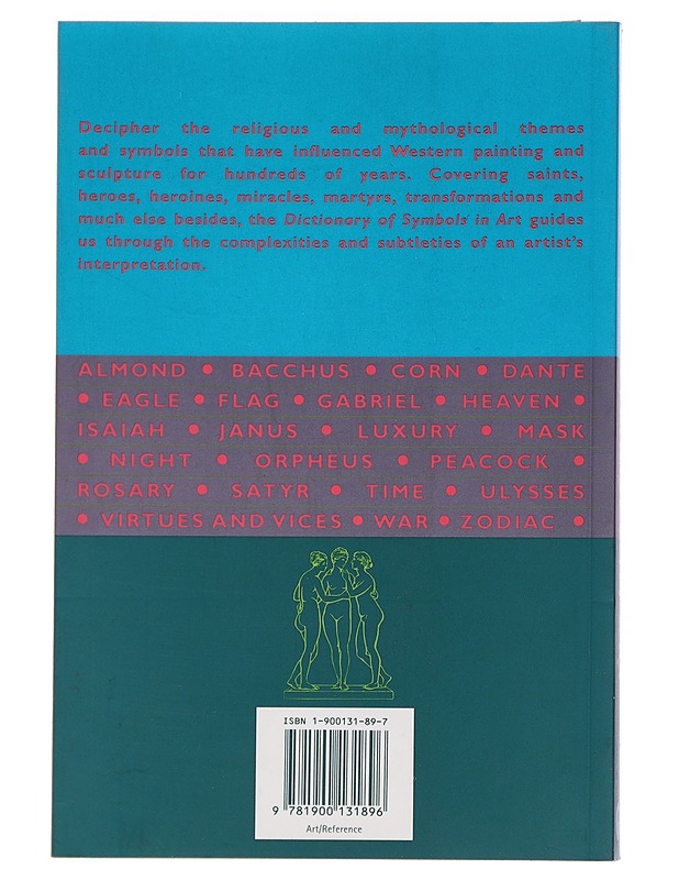 Dictionary of symbols in art / the illustrated key to Western painting and sculpture - Sarah Carr-Gomm - Historiakirjat - 10105448727 - 1