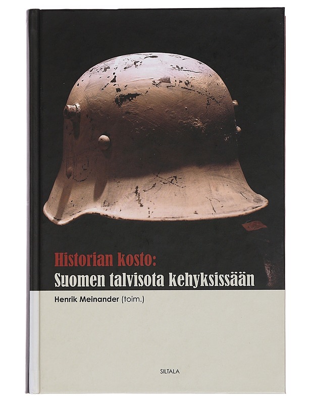 Historian kosto : Suomen talvisota kehyksissään - Meinander, Henrik - Historiakirjat - 10105448733 - 0