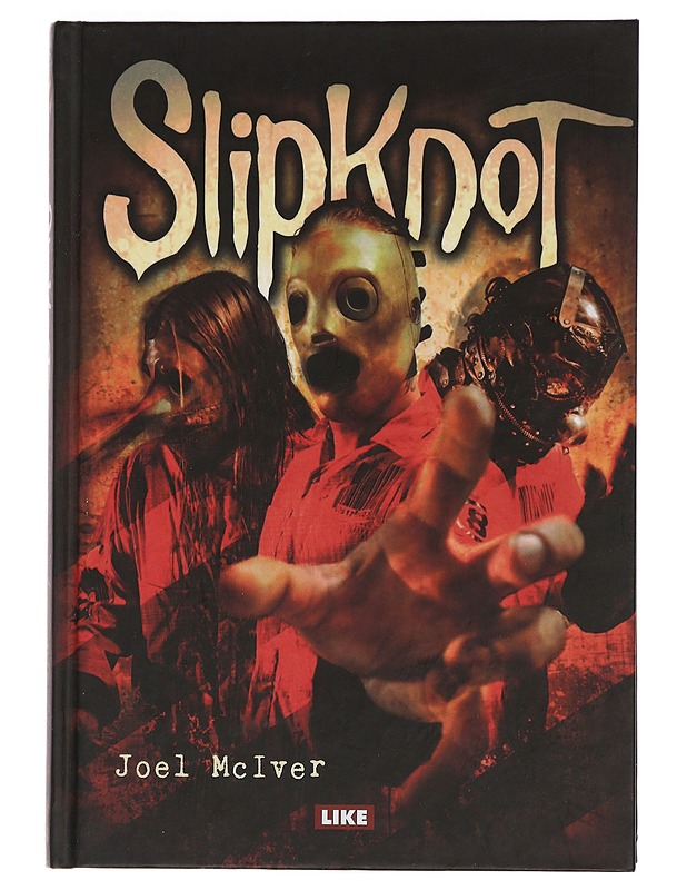 Slipknot - McIver, Joel - Elämäkerrat ja muistelmat - 10105448737 - 0