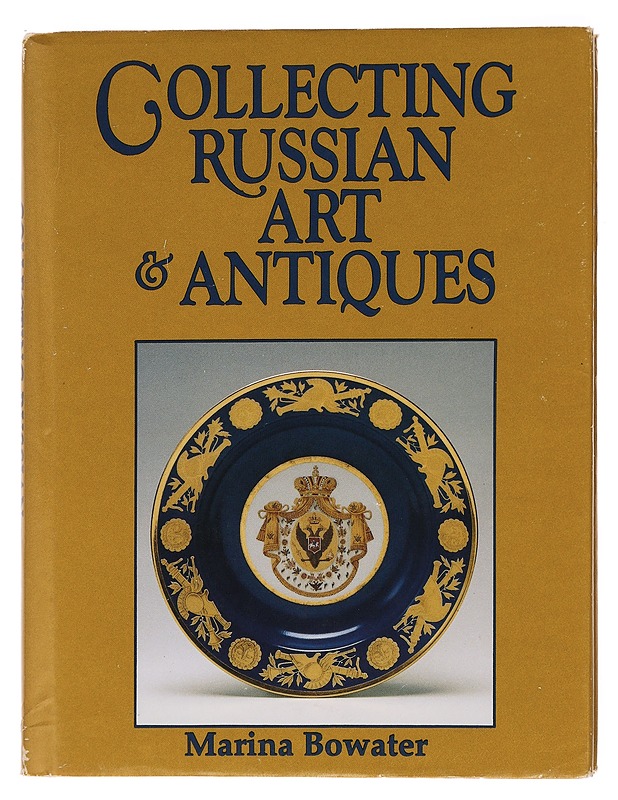 Collecting Russian art & antiques - Marina Bowater - Historiakirjat - 10105448760 - 0