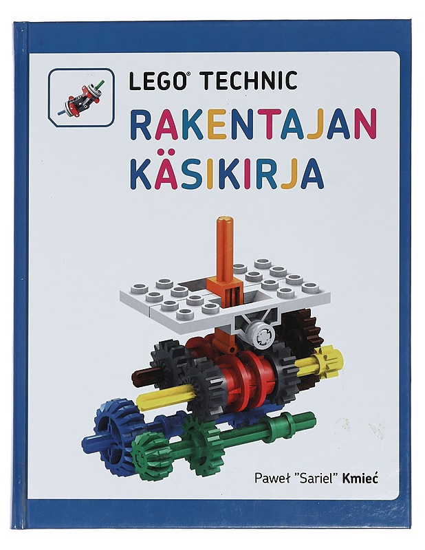 Lego Technic : rakentajan käsikirja - Kmie?, Pawel - Tietokirjat ja oppaat - 10105448791 - 0