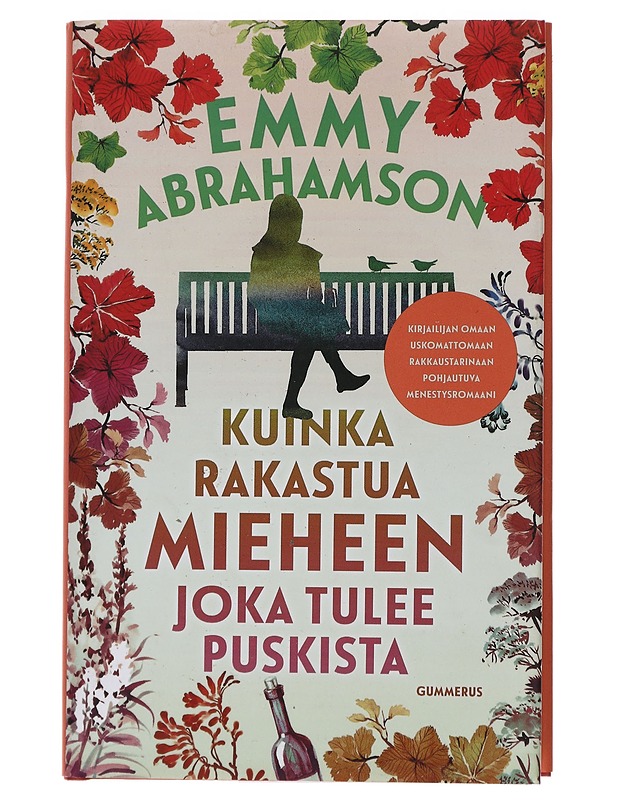 Kuinka rakastua mieheen joka tulee puskista - Abrahamson, Emmy - Romaanit ja novellit - 10105448799 - 0
