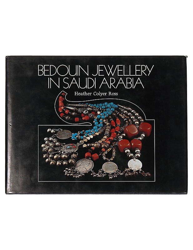 Bedouin Jewellery in Saudi Arabia - Colyer Ross, Heather - Tietokirjat ja oppaat - 10105448804 - 0