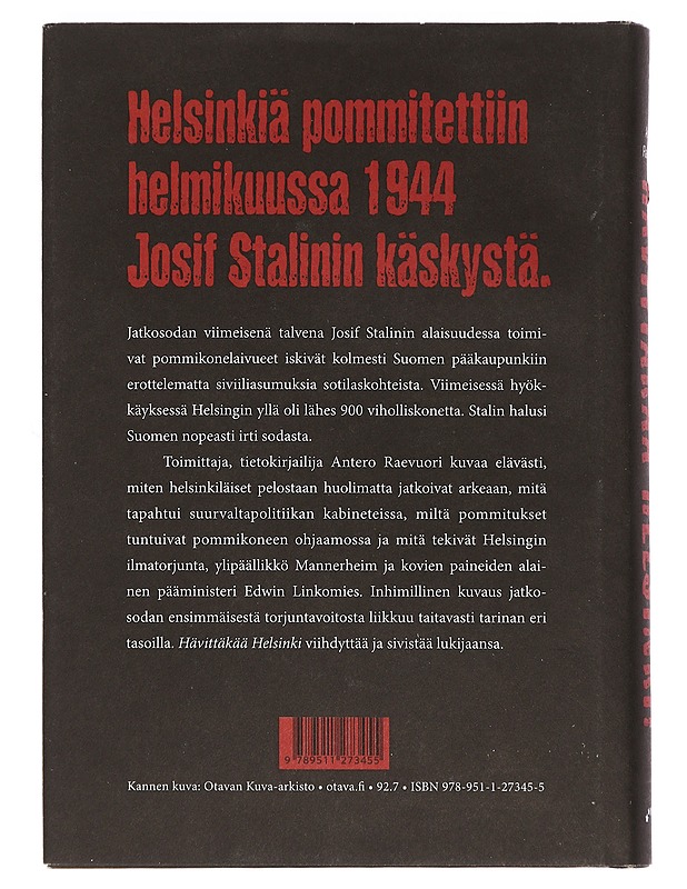 Hävittäkää Helsinki! : pääkaupungin tuhopommitukset 1944 - Antero Raevuori - Historiakirjat - 10105448938 - 1