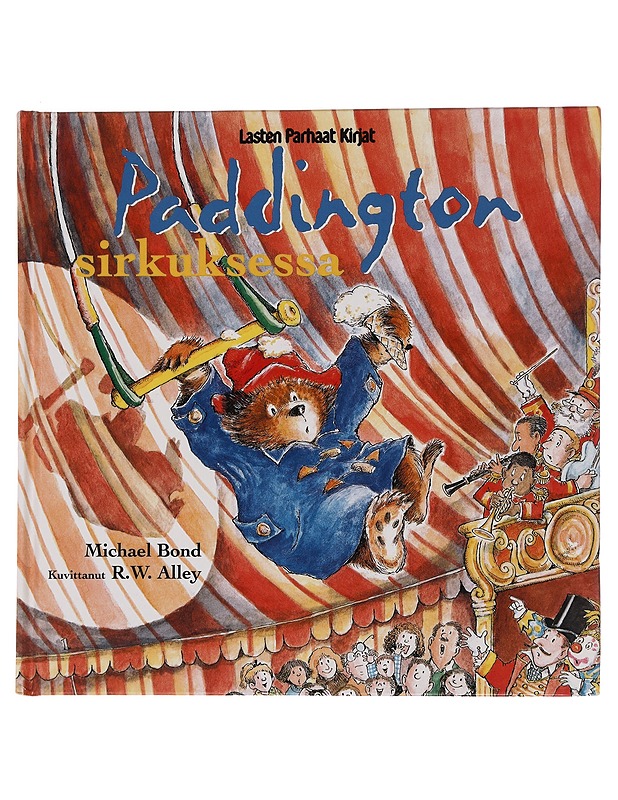 Paddington sirkuksessa - Bond, Michael - Lastenkirjat - 10105448966 - 0