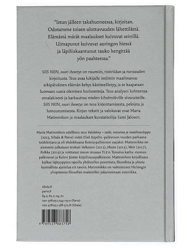 Siis niin, suuri ihmetys : runoesseiden laakso (installaatio) - Matinmikko, Maria - Taide- ja kulttuurikirjat - 10105448979 - 1