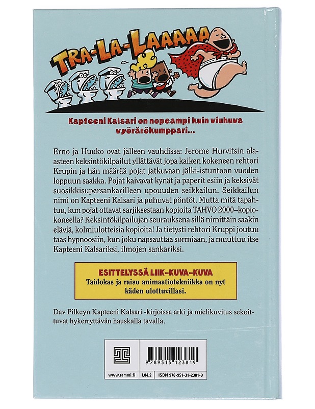 Kapteeni Kalsari ja puhuvat pöntöt - Pilkey, Dav - Lastenkirjat - 10105449031 - 1