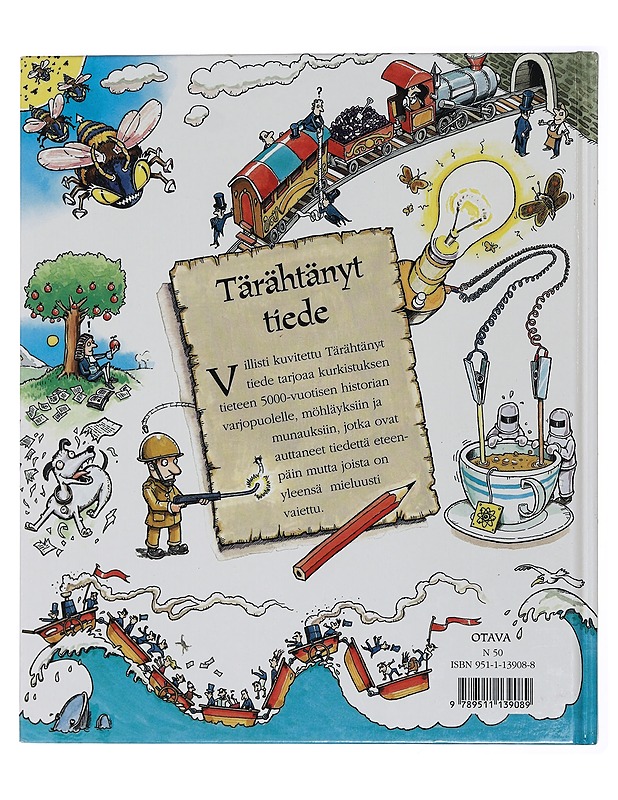 Tärähtänyt tiede : 5000 vuotta vahinkoja ja väärinkäsityksiä - Parker, Steve - Lastenkirjat - 10105449051 - 1