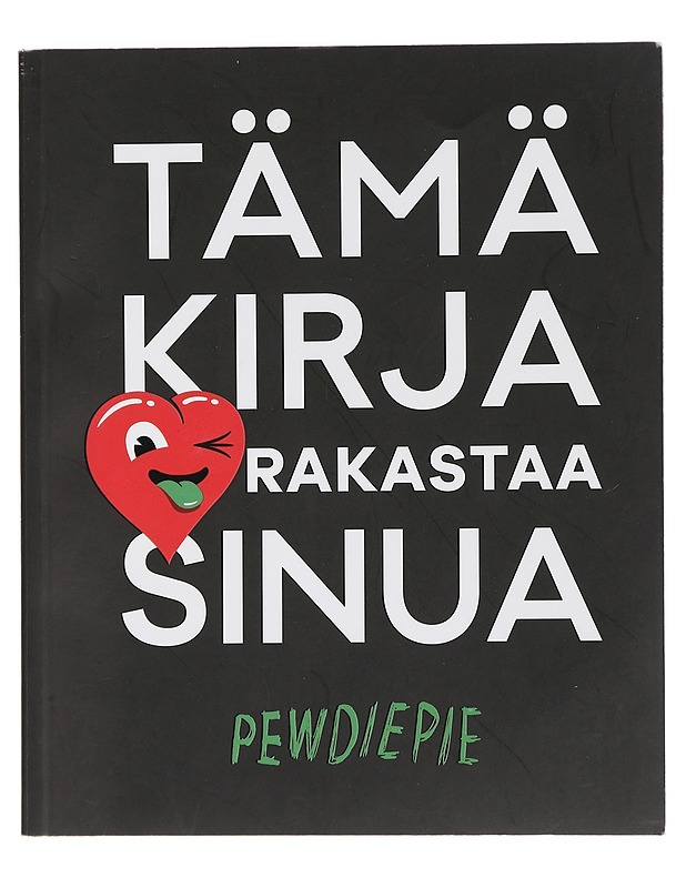 Tämä kirja rakastaa sinua - PewDiePie - Elämäkerrat ja muistelmat - 10105449066 - 0