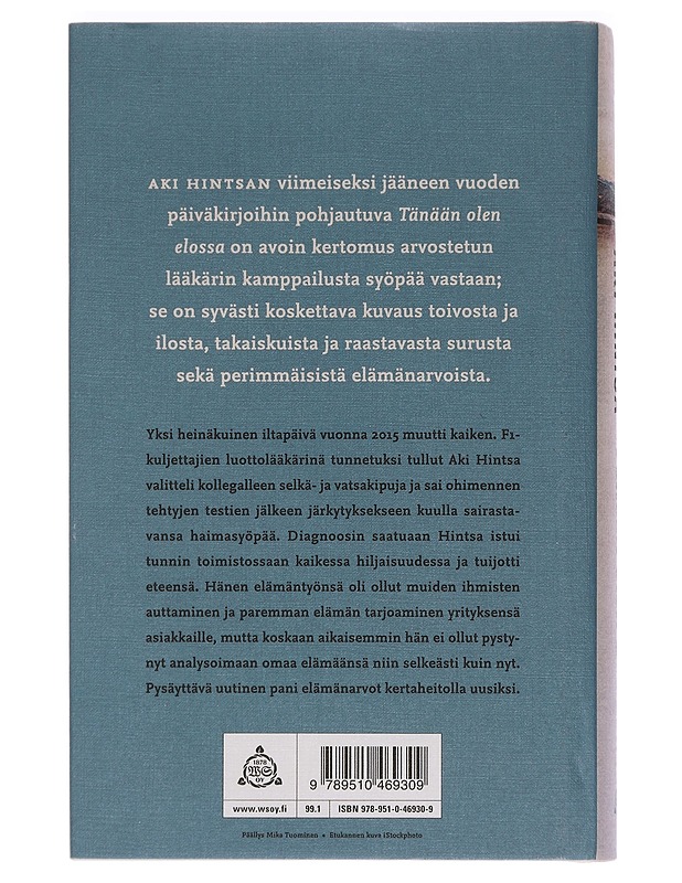 Tänään olen elossa : kuolevan miehen päiväkirja - Oskari Saari - Elämäkerrat ja muistelmat - 10105449104 - 1