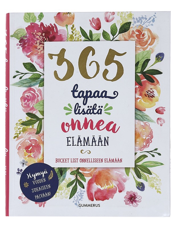 365 tapaa lisätä onnea elämään  - Tietokirjat ja oppaat - 10105449113 - 0