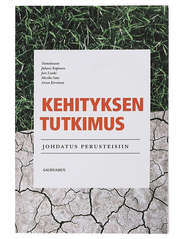 Kehityksen tutkimus : johdatus perusteisiin - Koponen, Juhani - Tietokirjat ja oppaat - 10105449146 - 0