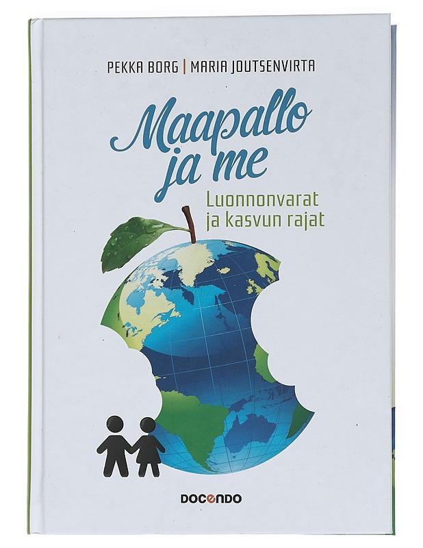 Maapallo ja me : luonnonvarat ja kasvun rajat - Borg, Pekka - Historiakirjat - 10105449157 - 0