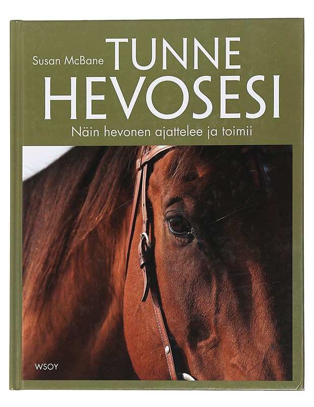 Tunne hevosesi : näin hevonen ajattelee ja toimii - McBane, Susan - Tietokirjat ja oppaat - 10105449168 - 0