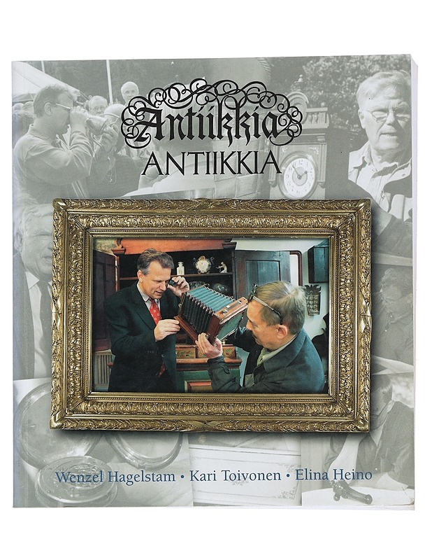 Antiikkia, antiikkia - Hagelstam, Wenzel - Tietokirjat ja oppaat - 10105449184 - 0