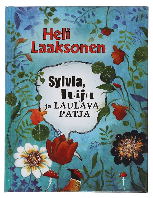 Sylvia, Tuija ja laulava patja - Heli Laaksonen - Romaanit ja novellit - 10105449197 - 0