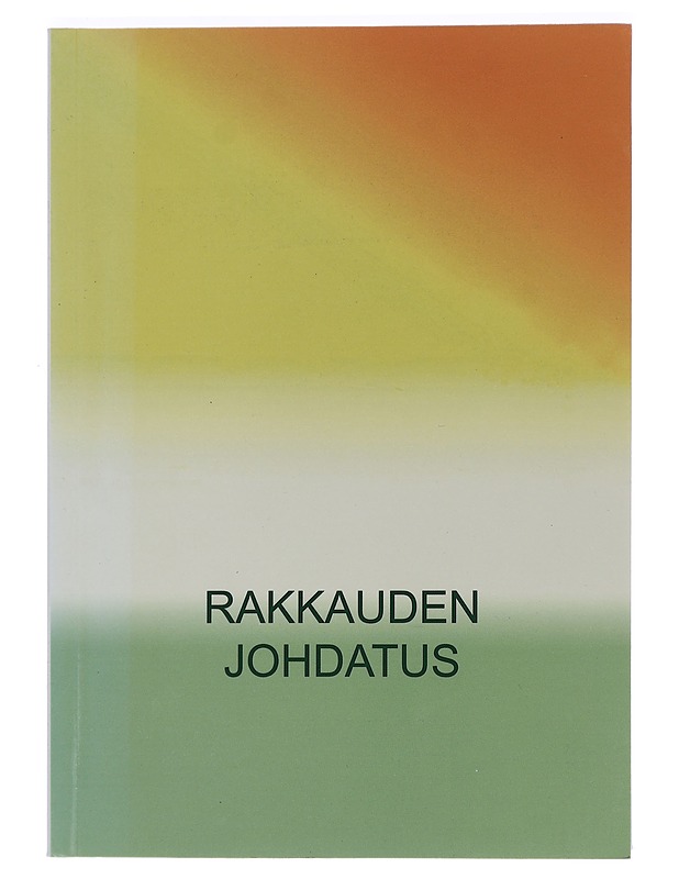 Rakkauden johdatus - Turunen, Ritva - Tietokirjat ja oppaat - 10105449260 - 0
