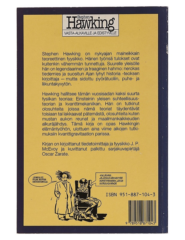 STEPHEN HAWKING VASTA-ALKAVILLE JA EDISTYVILLE - MCEVOY, J. P. - Elämäkerrat ja muistelmat - 10105449264 - 1