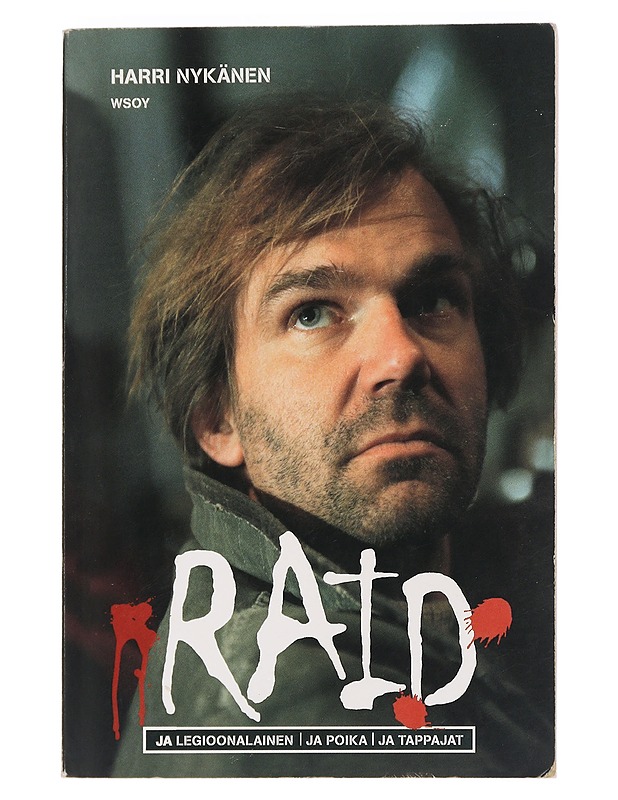 Raid ja legioonalainen ; Raid ja poika ; Raid ja tappajat - Harri Nykänen - Jännitys ja dekkarit - 10105449267 - 0