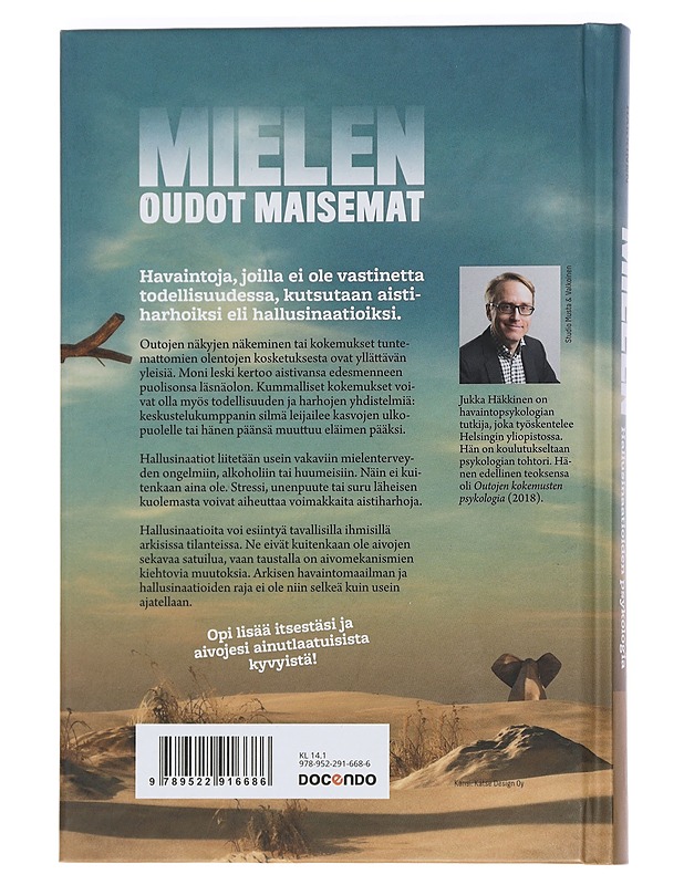 Mielen oudot maisemat : hallusinaatioiden psykologia - Jukka Häkkinen - Tietokirjat ja oppaat - 10105449307 - 1