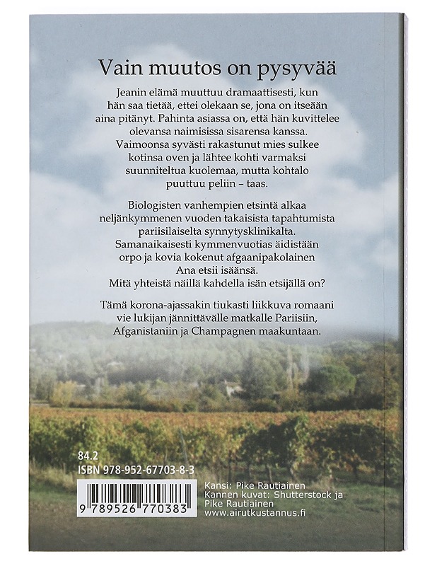 Vain muutos on pysyvää : romaani - Pirkko Koskenkylä - Kaunokirjallisuus - 10105449303 - 1