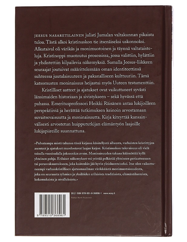 Mitä varhaiset kristityt uskoivat - Heikki Räisänen - Tietokirjat ja oppaat - 10105449301 - 1