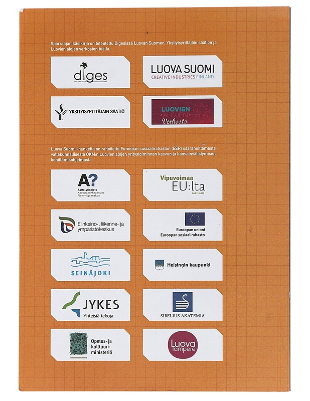 Sparraajan käsikirja : askelmerkkejä luovien alojen liiketoiminnan kehittämiseen - Förbom, Jussi - Tietokirjat ja oppaat - 10105449351 - 1