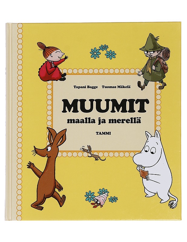 Muumit maalla ja merellä - Bagge, Tapani - Lastenkirjat - 10105449363 - 0