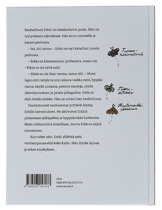 Rauhallinen Erkki harrastaa - Nopola, Tiina - Lastenkirjat - 10105449392 - 1