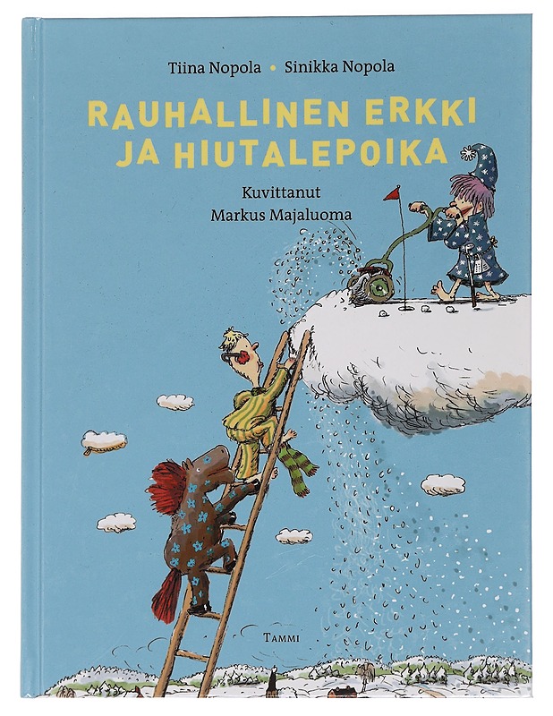 Rauhallinen Erkki ja hiutalepoika - Nopola, Tiina - Lastenkirjat - 10105449396 - 0