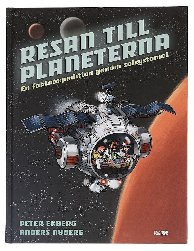 Resan till planeterna / en faktaexpedition genom solsystemet - Ekberg, Peter - Lastenkirjat - 10105449414 - 0