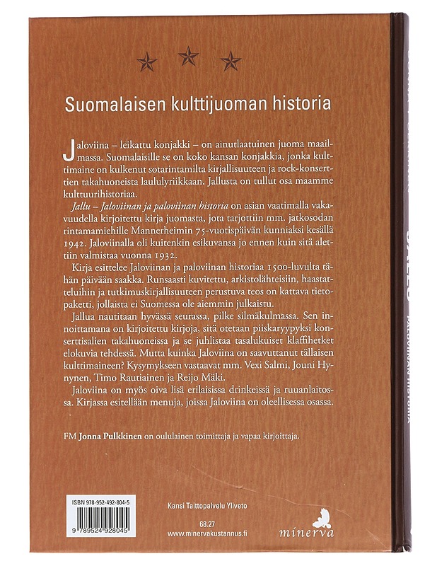 Jallu : jaloviinan ja paloviinan historia - Jonna Pulkkinen - Historiakirjat - 10105449436 - 1