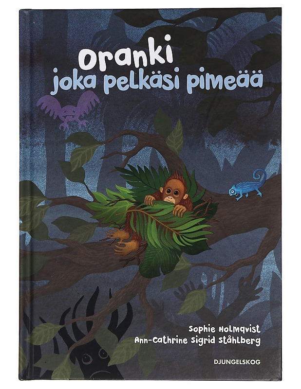 Oranki joka pelkäsi pimeää - Holmqvist, Sophie - Lastenkirjat - 10105449435 - 0
