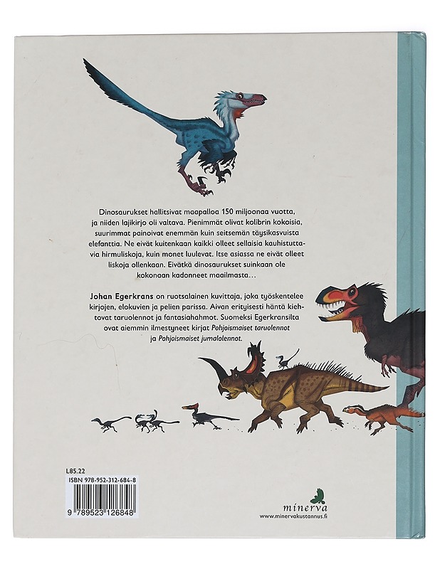 Kaikkien aikojen dinosaurukset - Egerkrans, Johan - Lastenkirjat - 10105449454 - 1