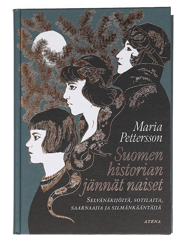 Suomen historian jännät naiset / selvänäkijöitä, sotilaita, saarnaajia ja silmänkääntäjiä - Maria Pettersson - Elämäkerrat ja muistelmat - 10105449512 - 0