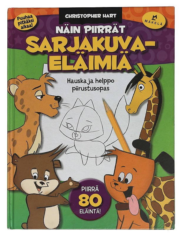 Näin piirrät sarjakuvaeläimiä : hauska ja helppo piirustusopas - Hart, Christopher - Lastenkirjat - 10105449535 - 0