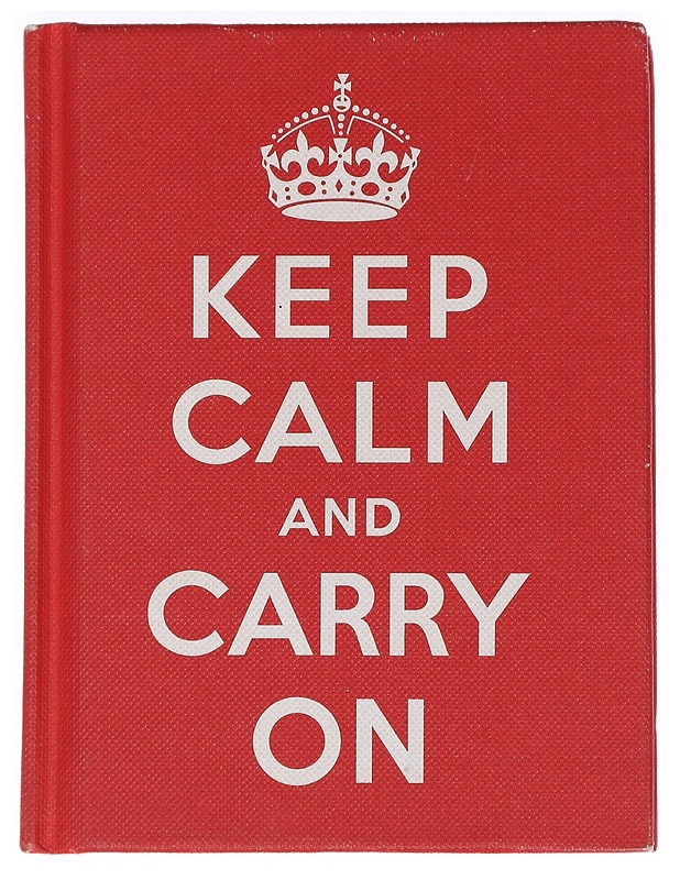 Keep Calm and Carry On: Good advice for hard times -  Ebury Press - Tietokirjat ja oppaat - 10105449536 - 0