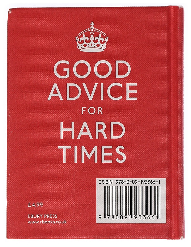 Keep Calm and Carry On: Good advice for hard times -  Ebury Press - Tietokirjat ja oppaat - 10105449536 - 1