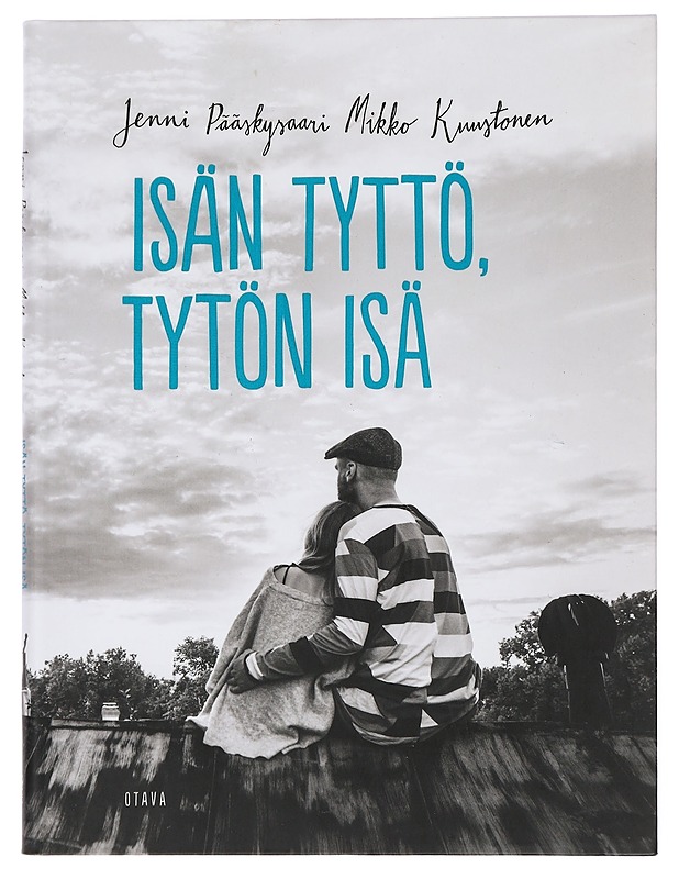 Isän tyttö, tytön isä - Pääskysaari, Jenni - Elämäkerrat ja muistelmat - 10105449541 - 0