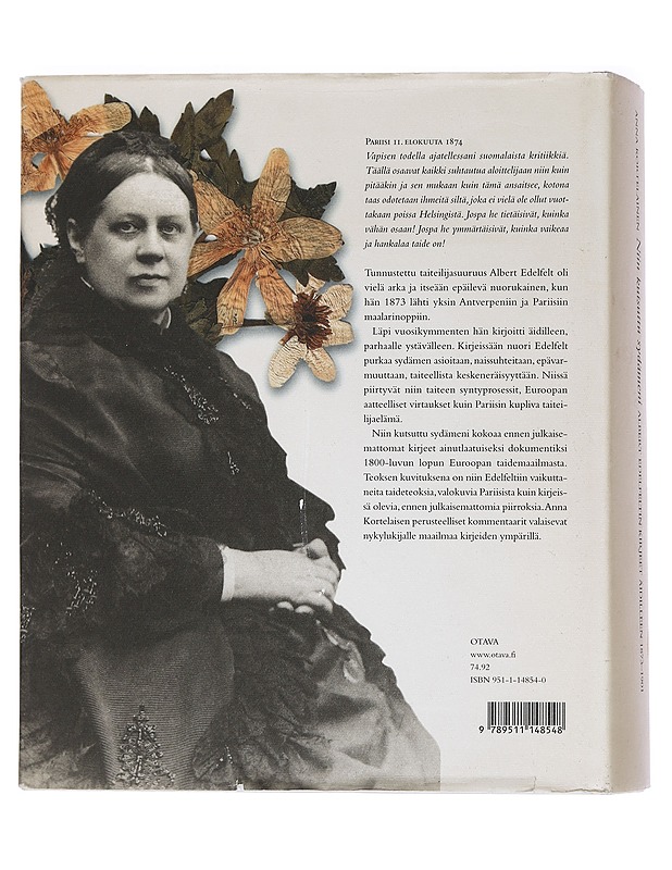 Niin kutsuttu sydämeni. Albert Edelfeltin kirjeet äidilleen 1873-1901 - Anna Kortelainen - Historiakirjat - 10105449547 - 1