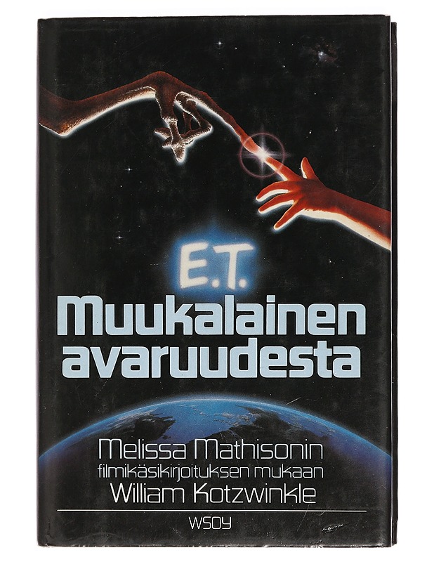 E. T. : Muukalainen avaruudesta - Kotzwinkle, William - Romaanit ja novellit - 10105449545 - 0