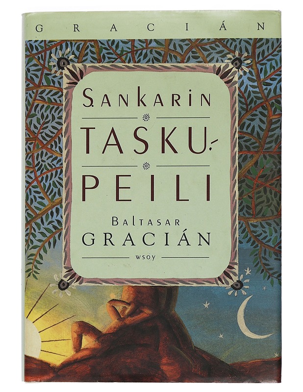 Sankarin taskupeili - Gracián , Baltasar - Tietokirjat ja oppaat - 10105449567 - 0