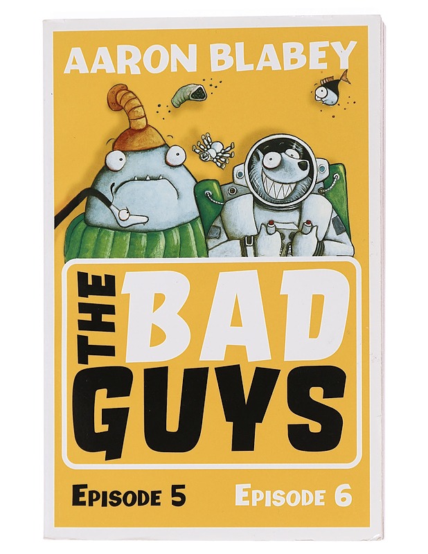 The bad guys : Episodes 5 and 6 - Aaron Blabey - Sarjakuvat - 10105449572 - 0