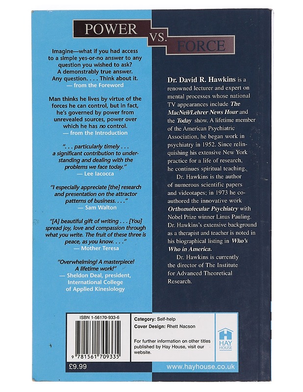 Power vs. Force : the Hidden Determinants of Human Behavior - Hawkins, David R. - Tietokirjat ja oppaat - 10105449589 - 1